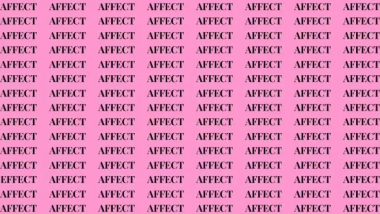 Optical Illusion: If you have Eagle Eyes find the word Effect among Affect in 8 Secs