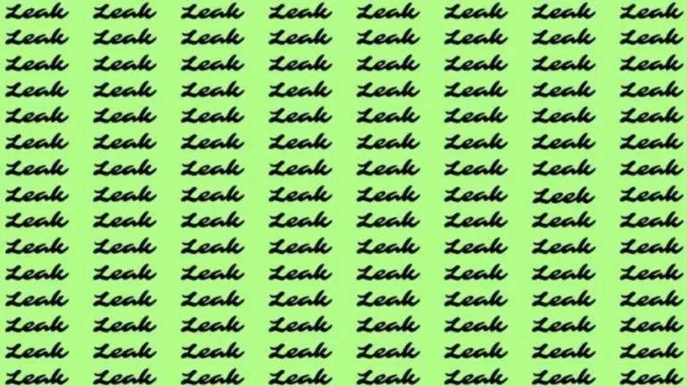 Observation Skill Test: If you have Eagle Eyes find the word Leek among Leak in 15 Secs