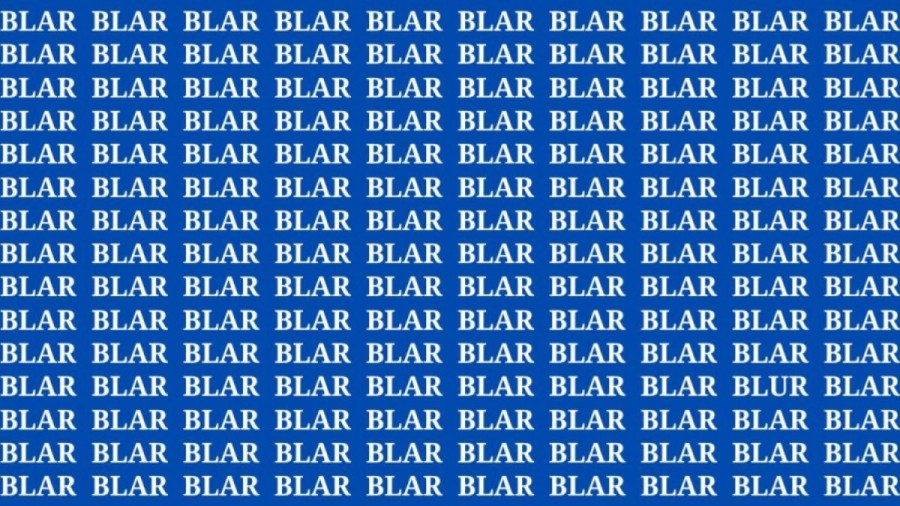 Brain Test: If you have Sharp Eyes Find the Word Blur among Blar in 15 Secs