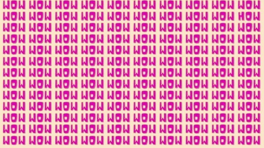 Optical Illusion: If you have Eagle Eyes Find the Word How among Wow in 15 Seconds