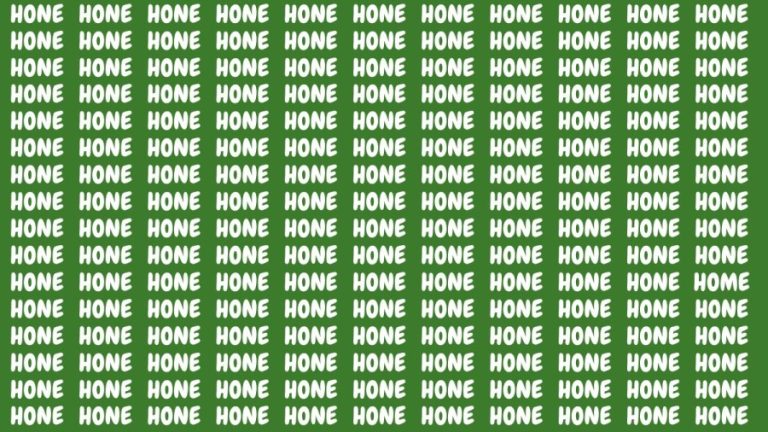 Brain Teaser: If you have Sharp Eyes Find the Word Home among Hone in 20 Secs