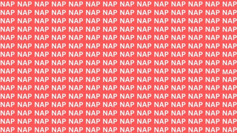 Observation Skill Test: If you have Eagle Eyes Find the word MAP among NAP in 11 Secs