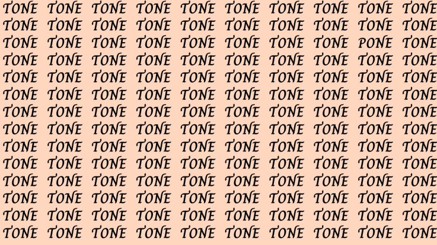 Brain Test: If you have Eagle Eyes Find the Word Pone among Tone in 15 Secs