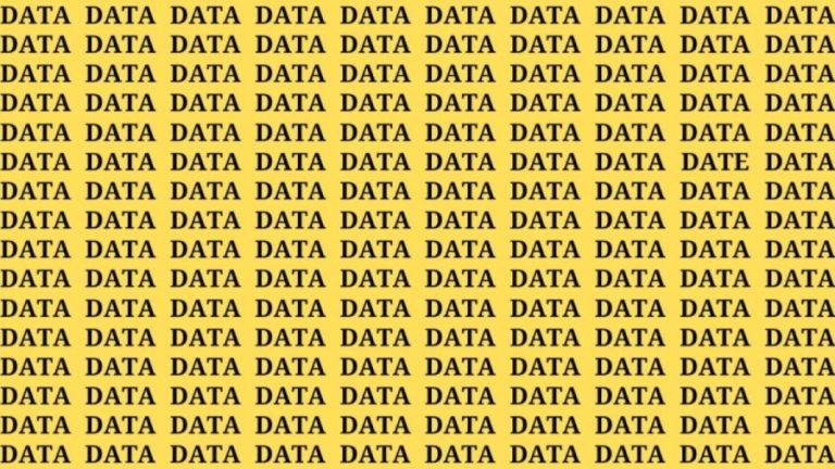 Brain Teaser: If you have Hawk Eyes Find the Word Date among Data in 12 Secs