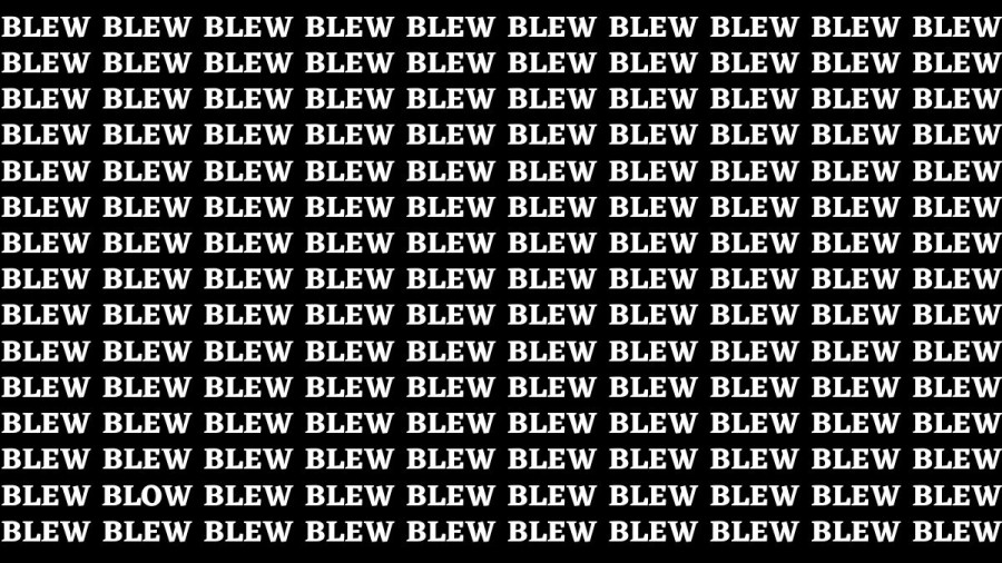 Observation Brain Test: If you have Hawk Eyes Find the Word Blow among Blew in 15 Secs