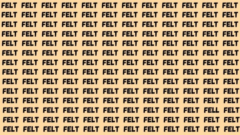 Observation Brain Test: If you have Eagle Eyes Find the Word Fell among Felt in 12 Secs