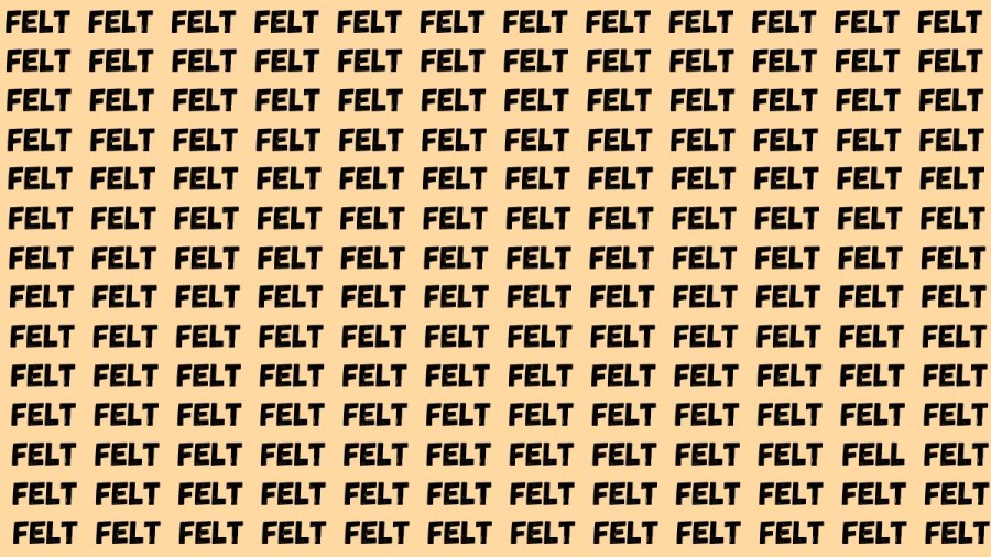 Observation Brain Test: If you have Eagle Eyes Find the Word Fell among Felt in 12 Secs