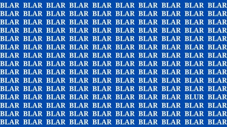 Observation Brain Test: If you have Sharp Eyes Find the Word Blur among Blar in 15 Secs