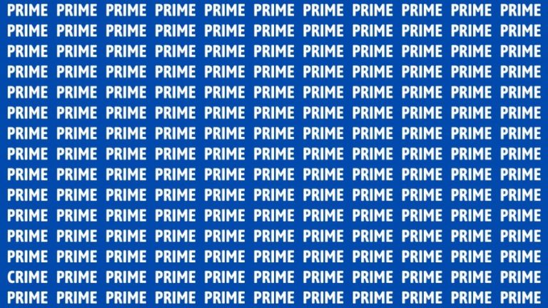 Observation Skills Test : If you have Sharp Eyes Find the word Crime among Prime in 20 Secs