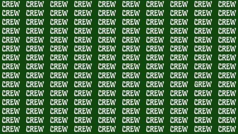 Brain Test: If you have Eagle Eyes Find the Word Grew among Crew in 18 Secs