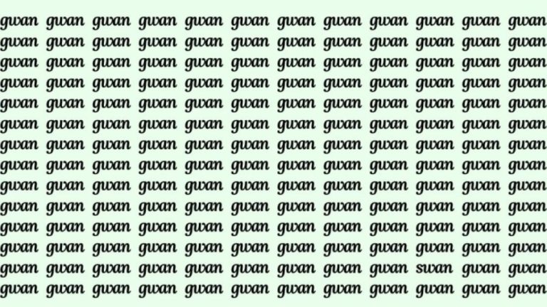 Observation Skill Test: If you have Hawk Eyes find the Word Swan among Gwan in 20 Secs