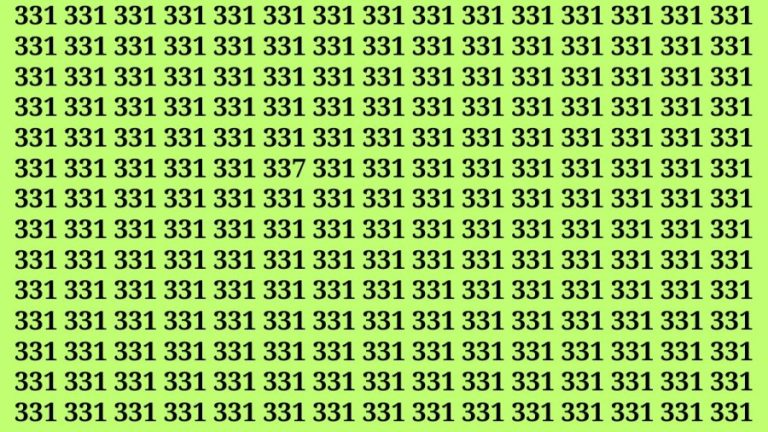 Observation Brain Test: If you have Eagle Eyes Find the Number 331 among 337 in 15 Secs