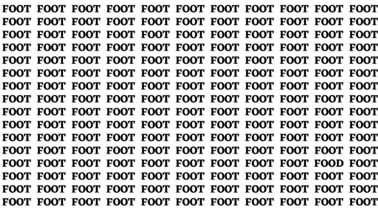 Brain Test: If you have Hawk Eyes Find the Word Food among Foot in 15 Secs