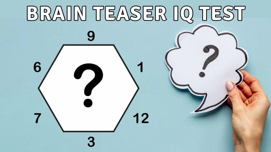 Brain Teaser IQ Test: Can you Find the Missing Number in 30 seconds?