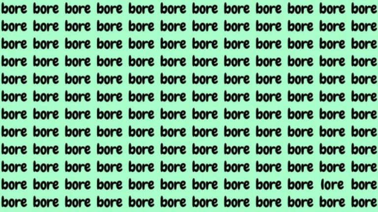 Optical Illusion: If you have Hawk Eyes find the Word Lore among Bore in 20 Secs