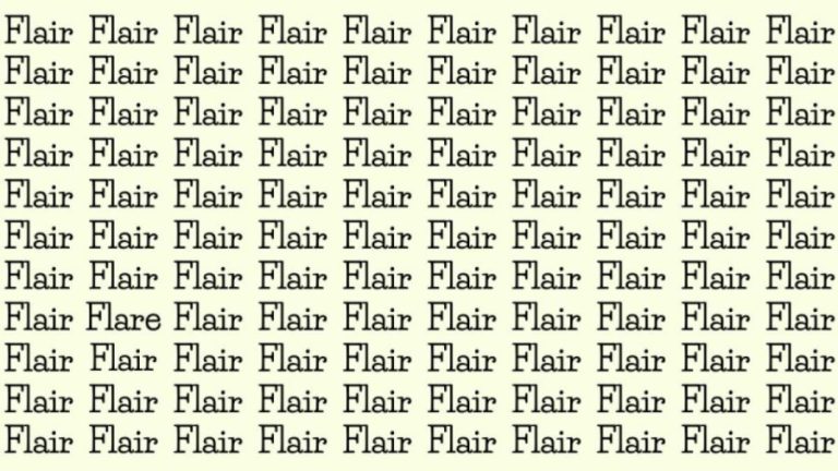 Optical Illusion: If you have Sharp Eyes find the Word Flare among Flair in 20 Secs