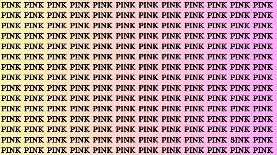 Brain Teaser: If you have Hawk Eyes Find the Word Sink among Pink in 15 Secs