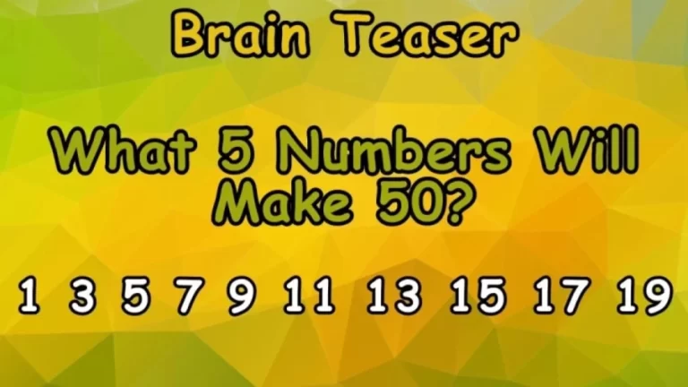 Brain Teaser Math Test: What 5 Numbers Will Make 50? || Clever Puzzle