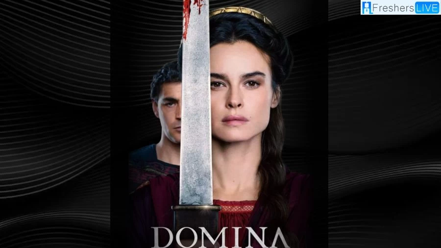 Domina Season 2 Episode 5 Recap Ending Explained, Release Date, Cast Plot, Review, and, Trailer