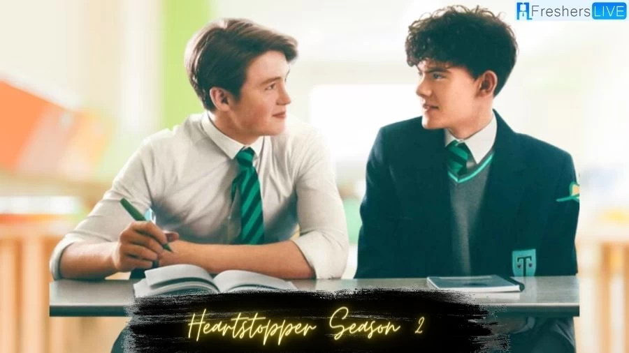 Heartstopper Season 2 Ending Explained, Cast, Release Date, Plot, and Where to Watch?