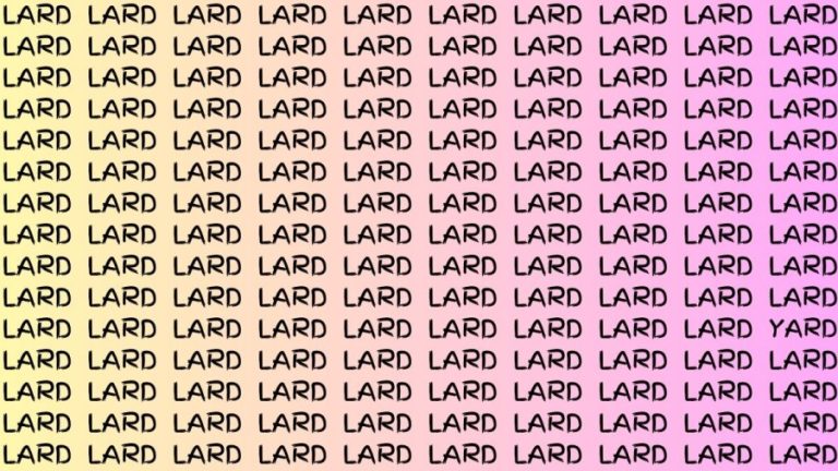 Hide and Seek: If you have Sharp Eyes Find the Word Yard among Lard in 15 Secs