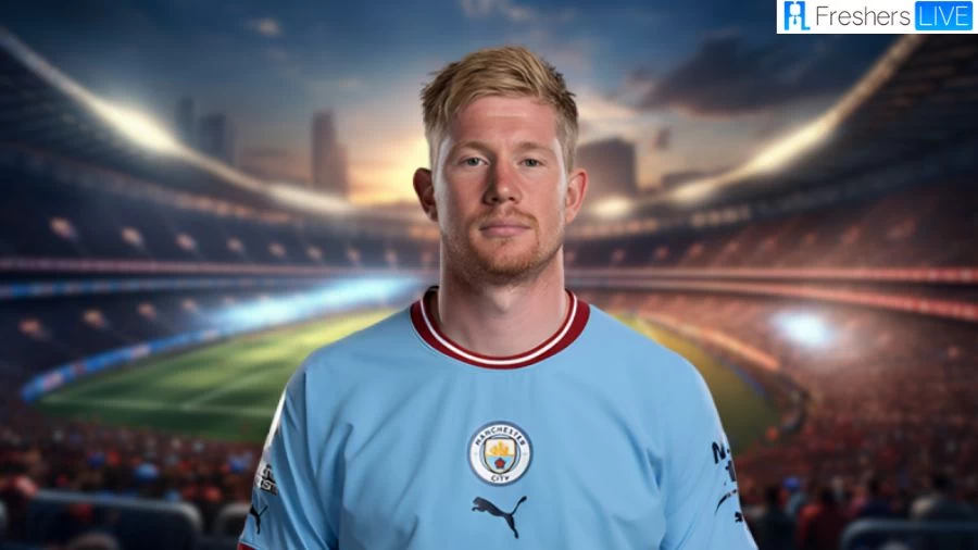 Is Kevin De Bruyne Dead Or Alive? Check His Bio, Injury, Age and more