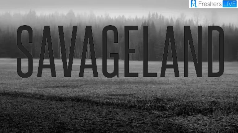 Is Savageland a True Story? Plot, Cast, and More