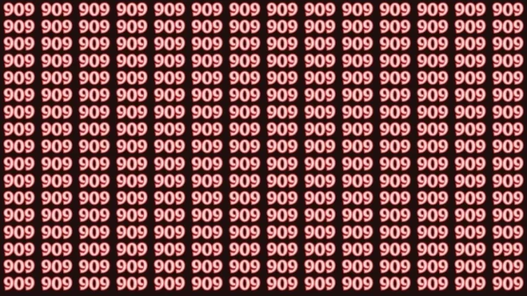 Observation Brain Teaser: If you have Eagle Eyes Find the Number 999 among 909 in 12 Secs