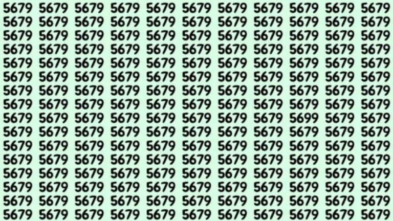 Observation Skill Test: Can you find the number 5699 among 5679 in 12 seconds?