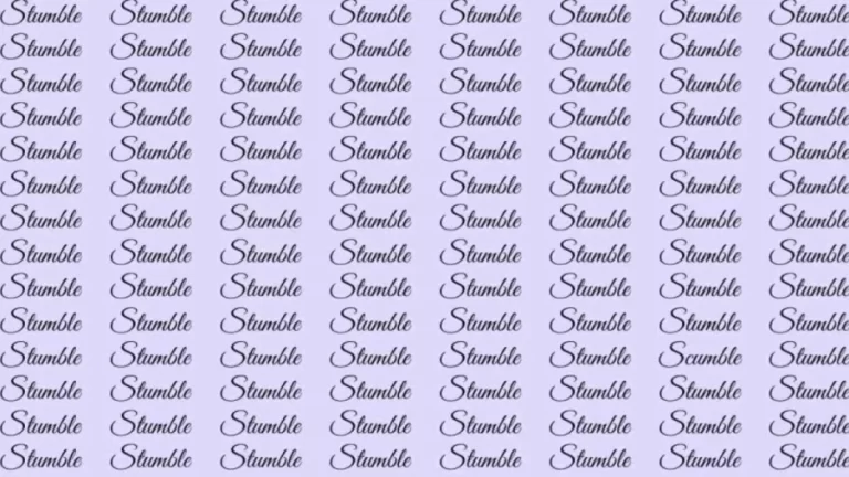 Observation Skill Test: Find the Word Scumble among Stumble in 6 Secs