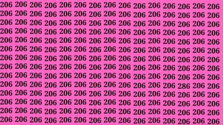 Optical Illusion: If you have eagle eyes find 286 among 206 in 8 Seconds?