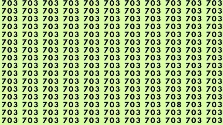 Optical Illusion: If you have eagle eyes find 708 among 703 in 10 Seconds?