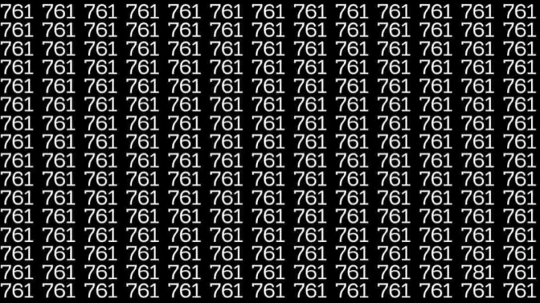 Optical Illusion: If you have eagle eyes find 781 among 761 in 6 Seconds?