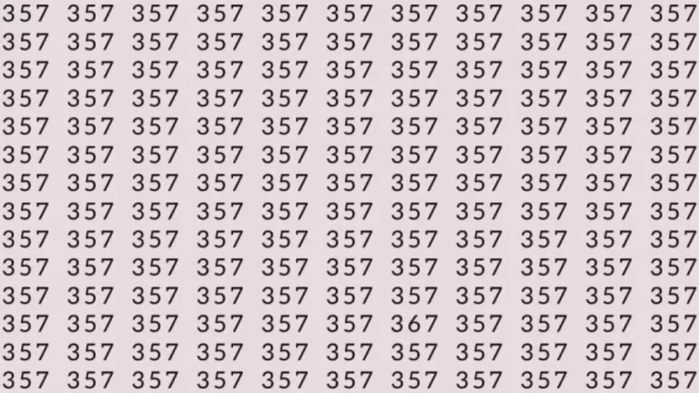 Optical Illusion: If you have sharp eyes find 367 among 357 in 7 Seconds?