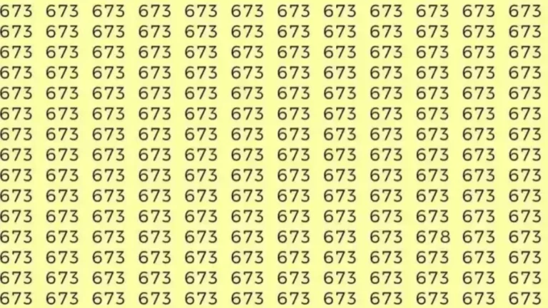 Optical Illusion: If you have sharp eyes find 678 among 673 in 8 Seconds?