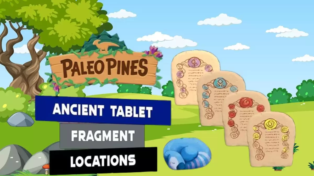 Paleo Pines Ancient Tablet Locations, Where to Find Ancient Tablet in Paleo Pines?