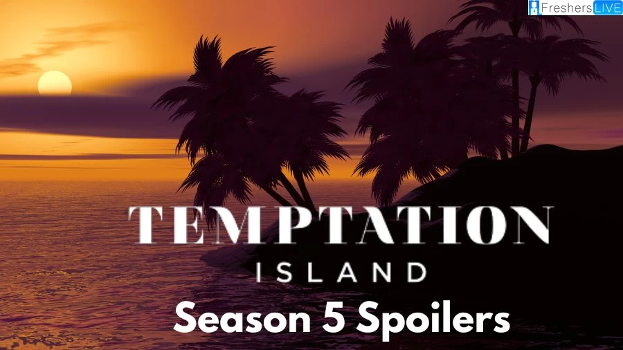 Temptation Island Season 5 Spoilers, Cast and more