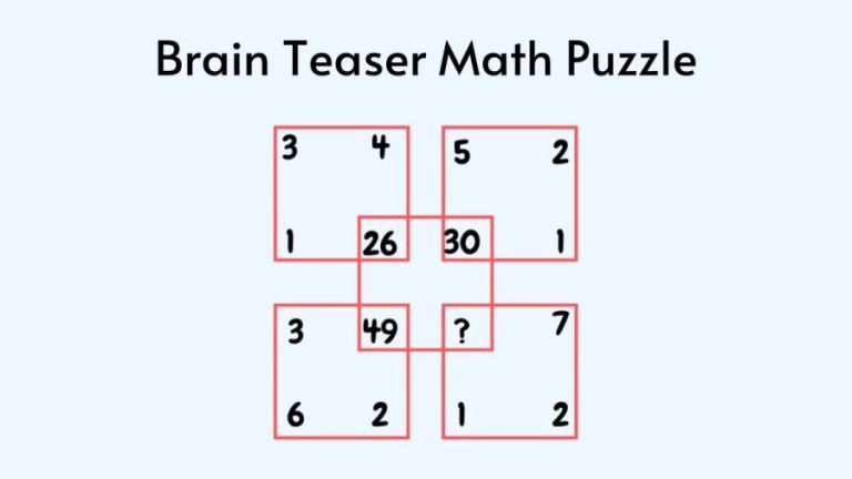 Tricky Brain Teaser Math Puzzle – Which Number do you Think should Replace the Question Mark?