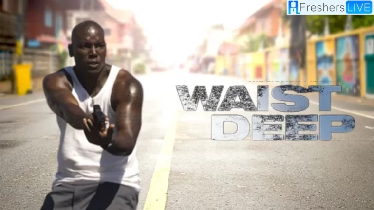 Waist Deep Ending Explained, Waist Deep Movie, Plot, Cast, And More