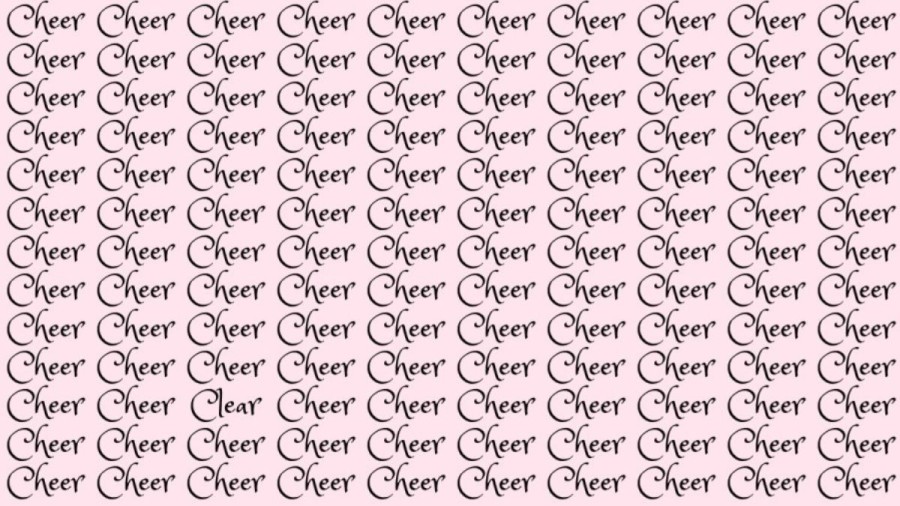 Optical Illusion: If you have Sharp Eyes find the Word Clear among Cheer in 20 Secs
