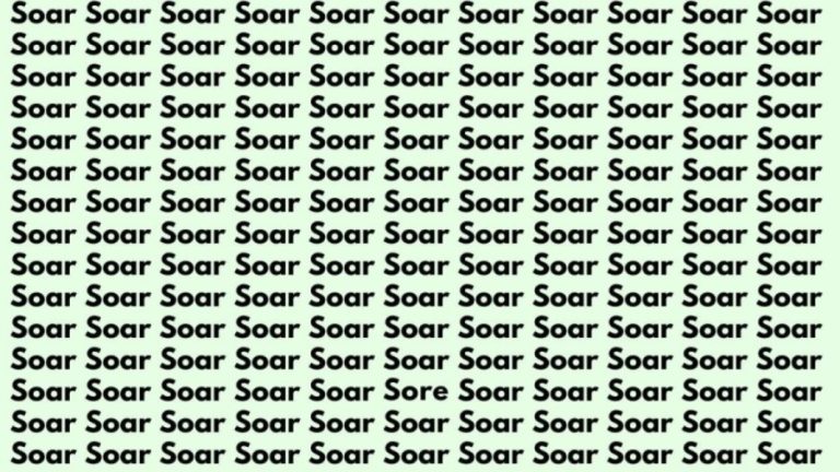 Optical Illusion: If you have Sharp Eyes find the Word Sore among Soar in 20 Secs