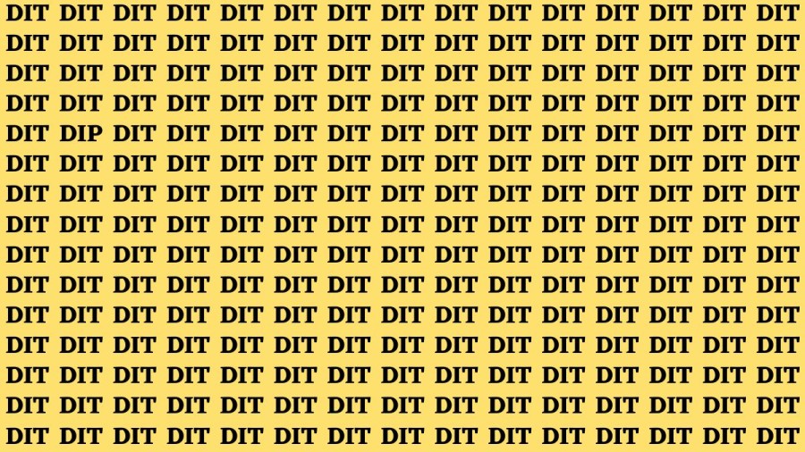 Brain Teaser: If you have Eagle Eyes Find the Word Dip among Dit in 13 Secs