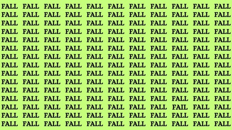 Observation Skills Test: If you have Eagle Eyes Find the Word Fail among Fall in 12 Secs