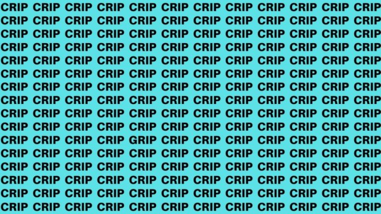 Brain Test: If you have Eagle Eyes Find the Word Grip among Crip in 13 Secs