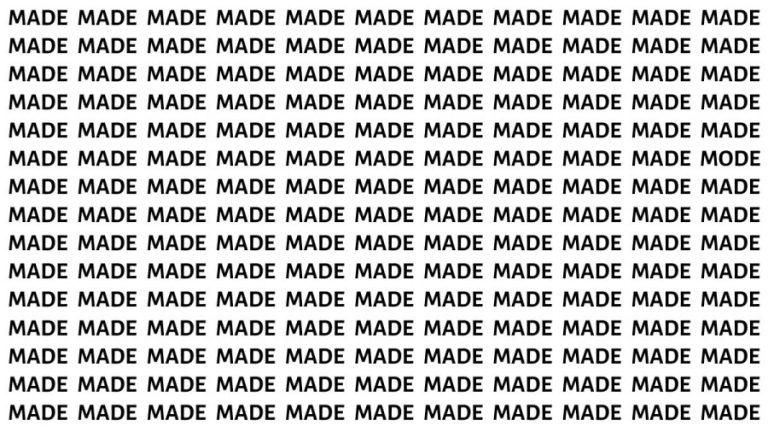 Brain Teaser: If you have Hawk Eyes Find the Word Mode among Made in 15 Secs