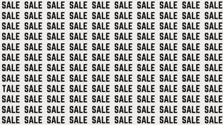 Brain Teaser: If you have Sharp Eyes Find the Word Tale among Sale in 12 Secs