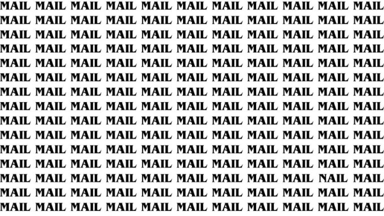 Brain Teaser: If you have Sharp Eyes Find the Word Nail among Mail in 20 Secs