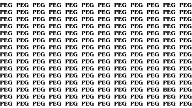 Brain Teaser: If you have Eagle Eyes Find the Word Beg among Peg in 12 Secs