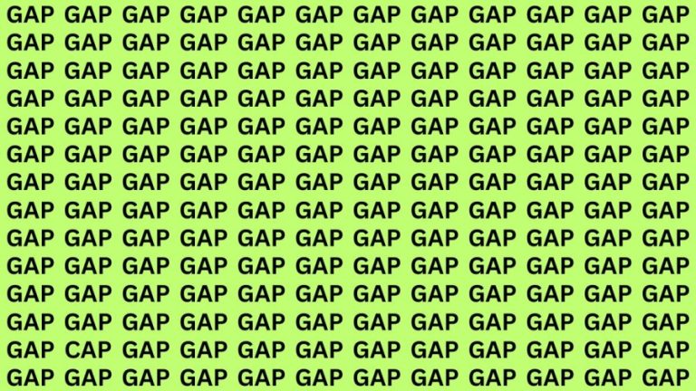 Brain Test: If you have Hawk Eyes Find the Word Cap among Gap in 18 Secs