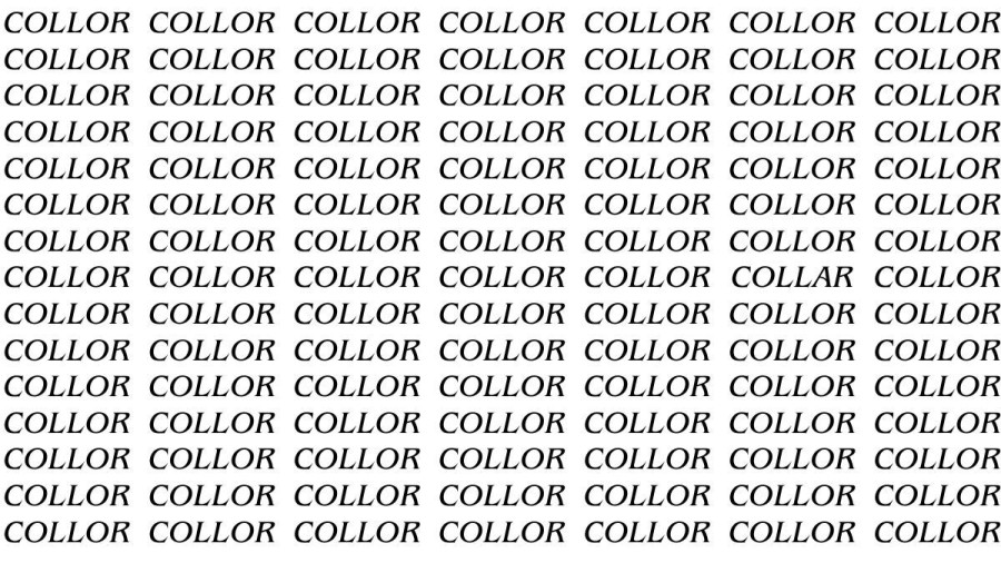 Brain Teaser: If you have Hawk Eyes Find the Word Collar in 15 Secs